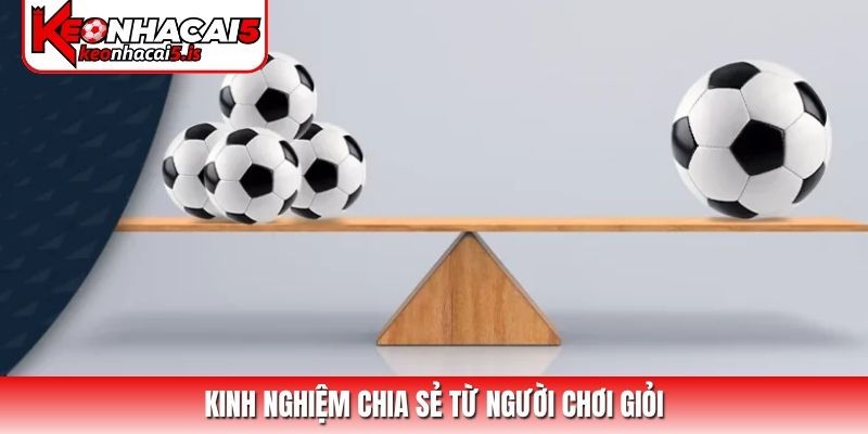 Nắm chắc định nghĩa kèo đồng banh là gì